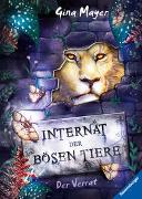 Internat der bösen Tiere, Band 4: Der Verrat (Bestseller-Tier-Fantasy ab 10 Jahren)